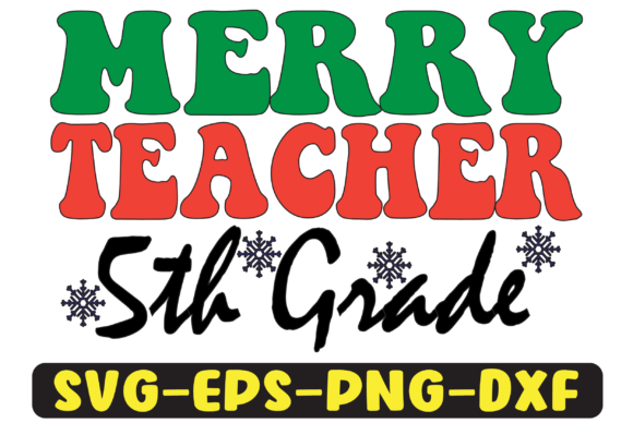 5th Grade Merry Teacher Png Sublimation Review