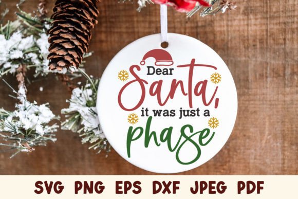 Dear Santa It Was Just a Phase