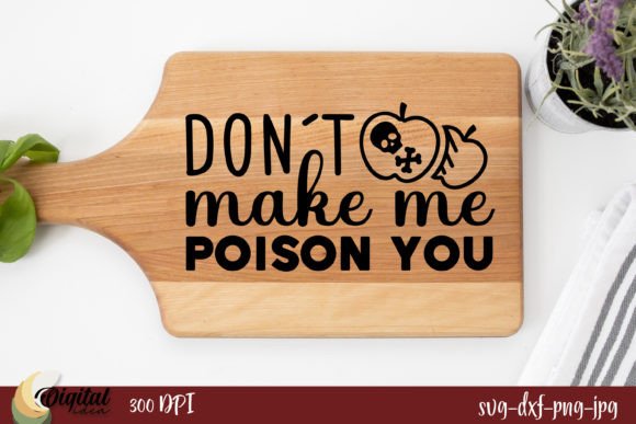 Don't Make Me Poison You Embroidery Design Review