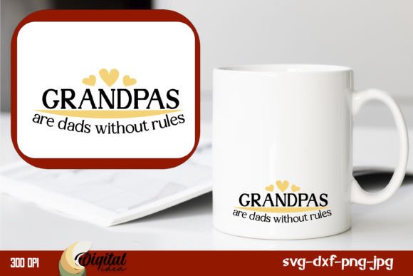 Grandpas Are Dads Without Rules