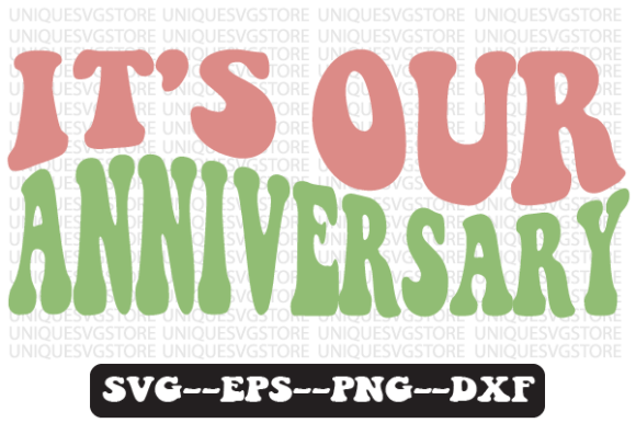 It's Our Anniversary Retro Svg Design Review