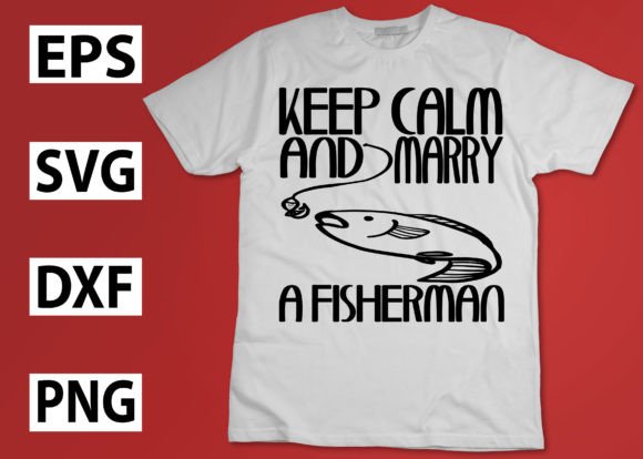Keep Calm and Marry a Fisherman Embroidery Design Review